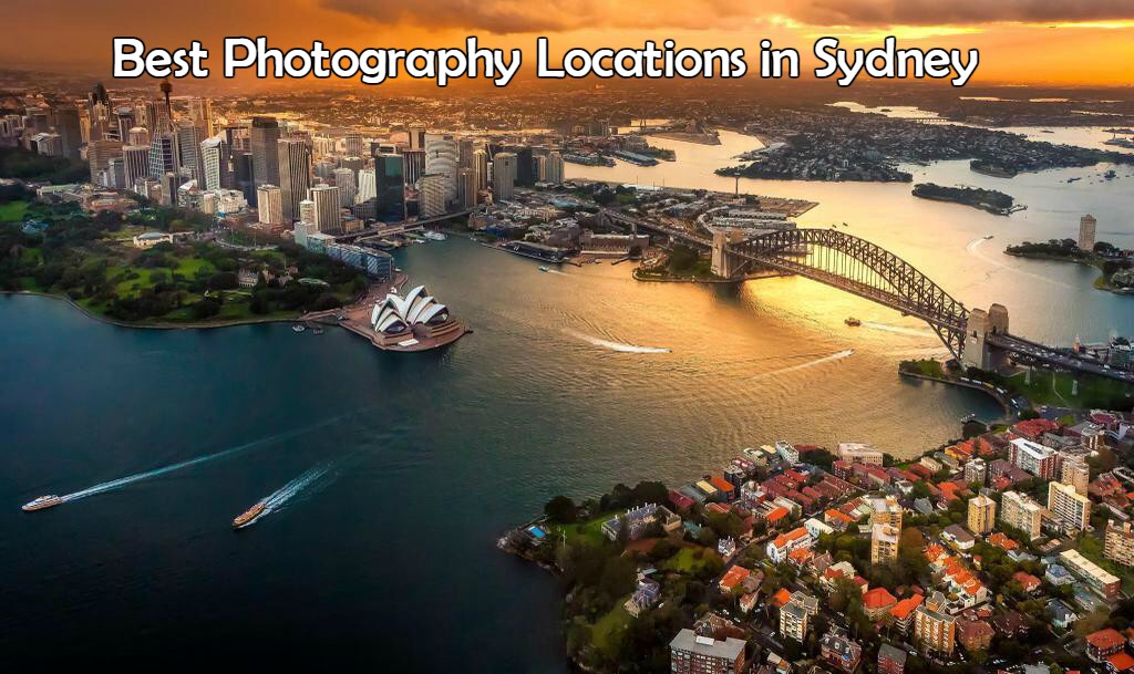 Best 11 Places in Sydney to Photographed by People