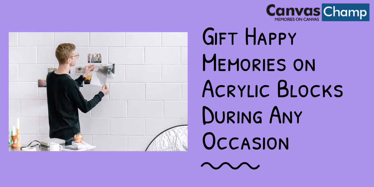 Gift Happy Memories on Acrylic Blocks During Any Occasion
