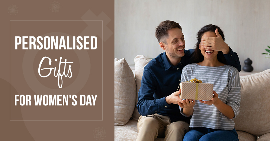 Top 10 Personalized Gifts for Women's Day